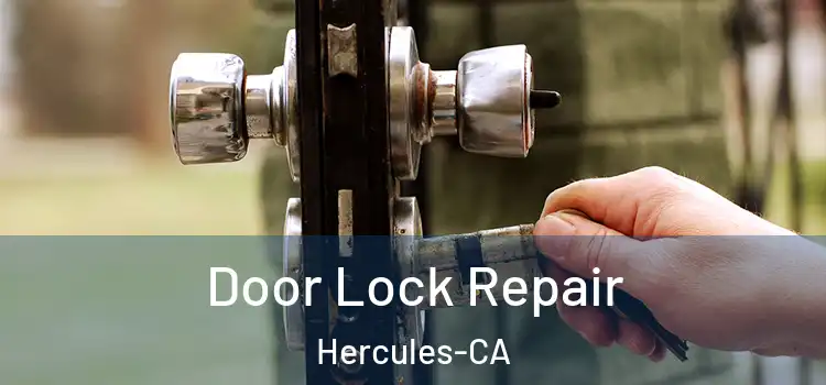 Door Lock Repair Hercules-CA