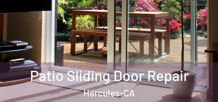 Patio Sliding Door Repair Hercules-CA