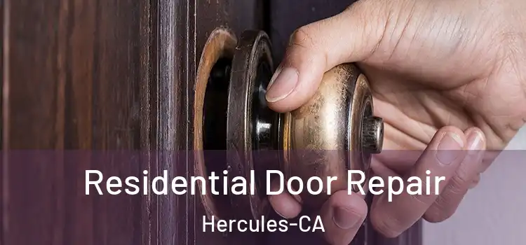  Residential Door Repair Hercules-CA